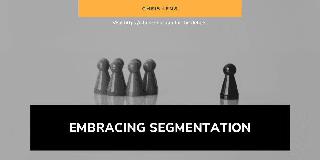 Embracing Segmentation